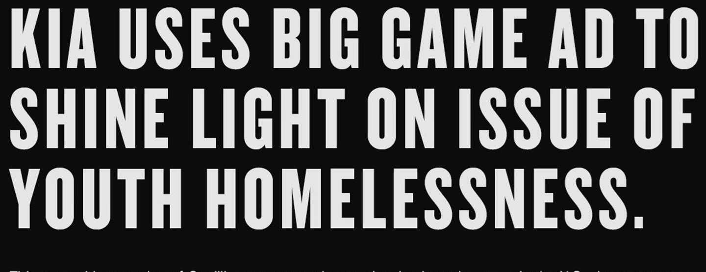 KIA USES BIG GAME AD TO SHINE LIGHT ON ISSUE OF YOUTH HOMELESSNESS
